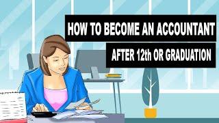 How to become an Accountant After 12th , Graduation || Accountant salary