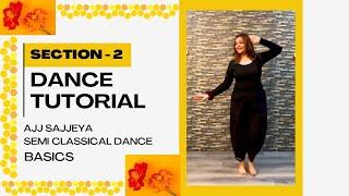 Dance Tutorial | Ajj Sajjeya Wedding Choreography | Section 2 |