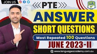 PTE Speaking Answer Short Questions | June 2023-II | Exam Predictions | Language Academy PTE NAATI