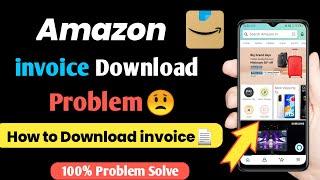 Amazon invoice download problem | amazon invoice kaise download karen