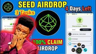 Seed Airdrop Get 100 Seeds Daily (Seed 100% AirDrop Claim 3 Tasks) Seed Airdrop Withdrawal Now