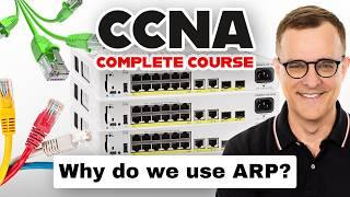 Why is ARP used in networks? (FREE CCNA 200-301 Course 2025)