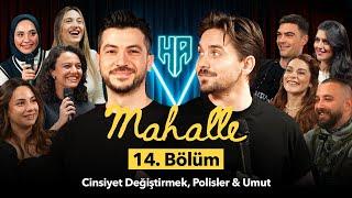 Mahalle 14.Bölüm | Hikayeden Adamlar