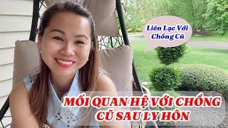 Bật Mí Mối Quan Hệ Với Chồng Cũ SAU LY HÔN,  Chồng Cũ Gửi Tiền Mua Quà Tặng Sinh Nhật Con Gái