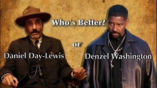 The Differing Acting Approaches of Denzel Washington and Daniel Day-Lewis