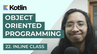 Kotlin Object Oriented Programming (OOP): 22. Inline class