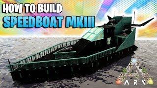 SpeedBoat MKIII How To Build NO MODS | Homestead S+ | Ark Survival