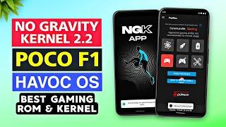 No Gravity Kernel 2.2 For POCO F1 × HAVOC OS | Best GAMING Kernel | PUBG Mobile POCO F1