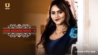 Bhatije Ne Kiya Chachi Ko Video Call |Jane Anjane Mein | Season - 6|Part - 1|Ullu Originals|Ullu App