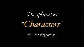 "Characters" by Theophrastus, read in reconstructed Ancient Greek