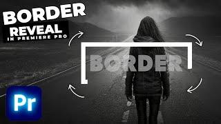 How To Add A BORDER REVEAL Effect In Premiere Pro