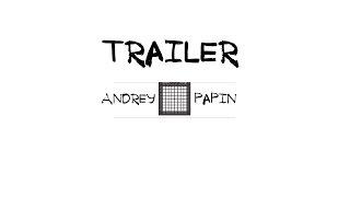 Andrey Papin - Channel Trailer