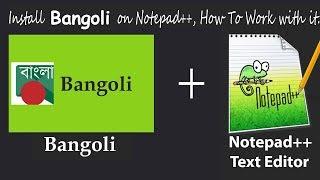 how to write Bangla in notepad++