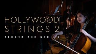 Hollywood Strings 2 Behind The Scenes | EastWest Sounds