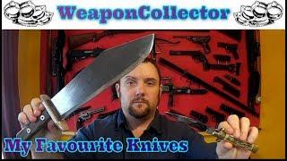 WeaponCollector's Favourite Knives