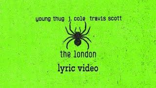 Young Thug, J.Cole, Travis Scott  "The London" (Lyrics)