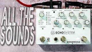 EMPRESS Effects | ECHOSYSTEM | ALL THE SOUNDS [NO TALK / ONLY TONES]