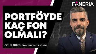 Portföyde Kaç Fon Olmalı? I Onur Duygu I Foneria TV