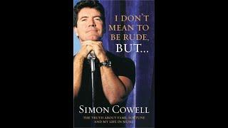 "I Don't Mean to Be Rude, But…" By Simon Cowell