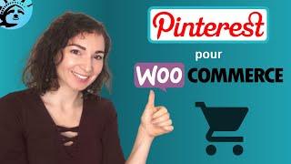  Pinterest pour Woocommerce - Installer l'extension Officielle !