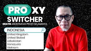 Cara Mendapatkan Proxy Gratis Selamanya | Proxy Switcher |Traffic Bot