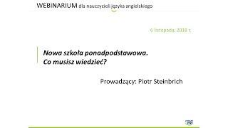 Nowa szkoła ponadpodstawowa. Co musisz wiedzieć? Webinarium dla nauczycieli języka angielskiego.