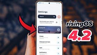 risingOS 4.2 is here: Hub of CUSTOMISATIONS 