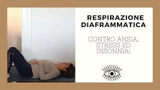 Respirazione Diaframmatica (Addominale) contro ansia stress e insonnia | Yoga | My Personal Practice