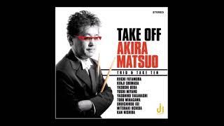 Come Fly with me - Akira Matsuo Trio  （松尾明）