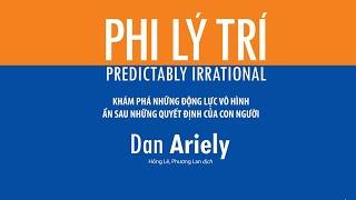 [Sách Nói] Phi Lý Trí - Chương 1 | Dan Ariely