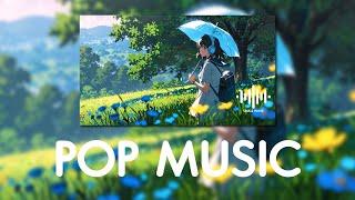 เพลง POP ฟังสบายๆได้ตลอดเวลา - pop music - chill