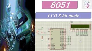 Interfacing LCD with 8051 in 8-bit mode