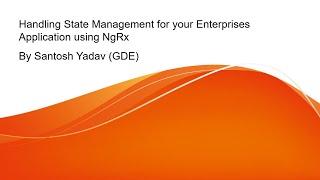 Handling State Management for your Enterprises Application using NgRx