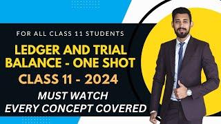 Ledger and Trial Balance | ONE SHOT | Class 11 | Accounts | Must watch