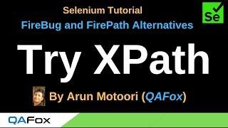 FireBug and FirePath Alternatives  - Part 7 - Try XPath Add-on