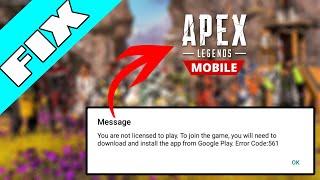 How to FIX You are not licensed to play Apex Legends Mobile ERRO Code 561 | 100% Working