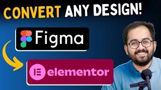 Convert ANY Figma Design to Elementor (FREE & EASY)