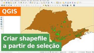 Criar shapefile a partir de seleção no QGIS