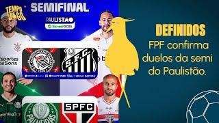 FPF CONFIRMA CHOQUE-REI NA SEGUNDA-FEIRA E SP RECLAMA DA DECISÃO   | TEMPO DE JOGO | 04/03/2025