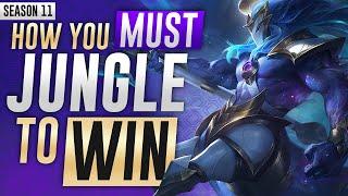 How You MUST Jungle To Win In Season 11! | Fix Your Mistakes | League of Legends Guide