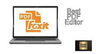 Best PDF Editor | Foxit pdf editor | Installation of PDF Editor