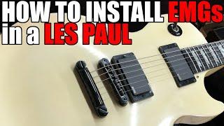 How to Install EMGs into a LES PAUL - EMG 81 & 85 ZAKK WYLDE WIRING GIBSON EPIPHONE metal pickups