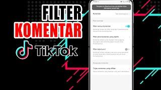 Cara Mengaktifkan Filter Komentar di Tiktok