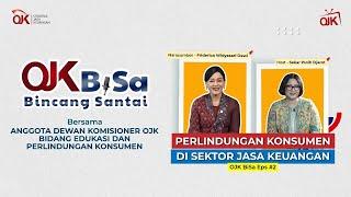 OJK BiSa: Perlindungan Konsumen di Sektor Jasa Keuangan