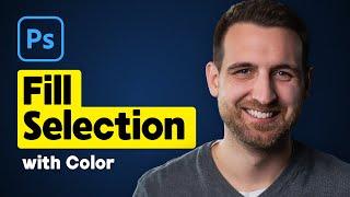 How to Fill Selection with Color in Photoshop