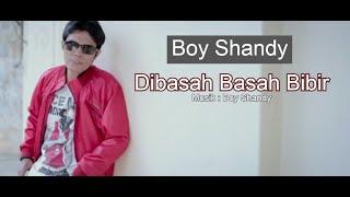 Boy Shandy - Dibasah Basah Bibir - Dangdut Remix