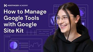 How to EASILY Manage Google Tools with Google Site Kit - Beginners Guide 2024