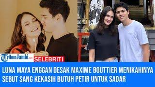 Luna Maya Enggan Desak Maxime Bouttier Menikahinya, Sebut Sang Kekasih Butuh Petir untuk Sadar