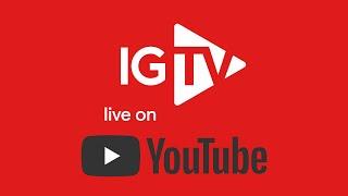 Watch IGTV live on YouTube