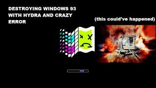 DESTROYING WINDOWS 93